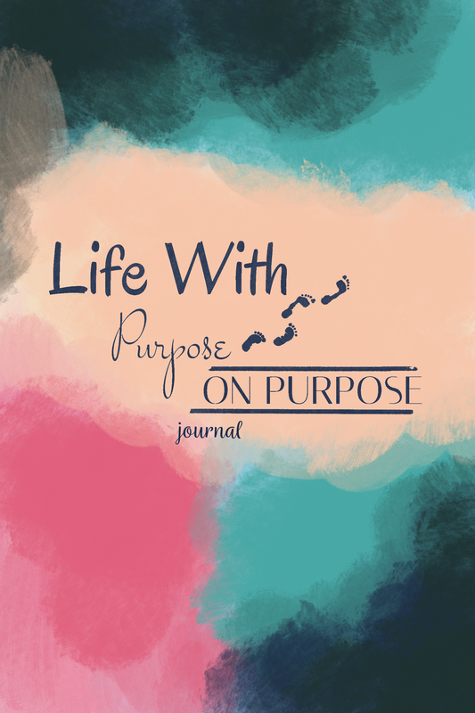 Life on Purpose Journal